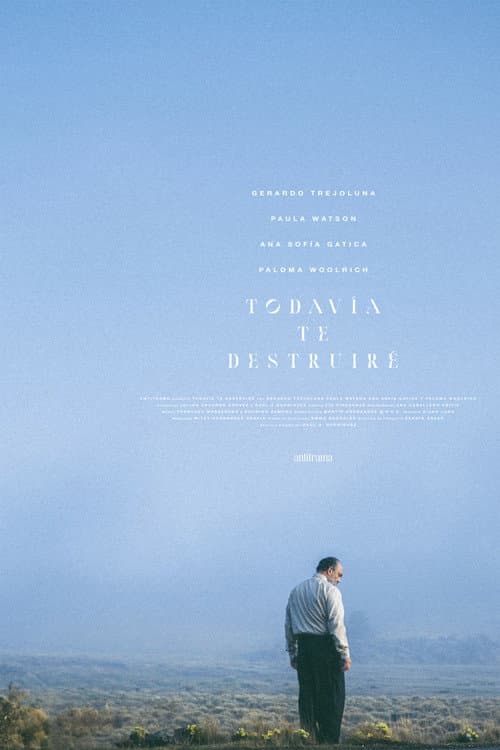 Todavía te destruiré (2024) poster
