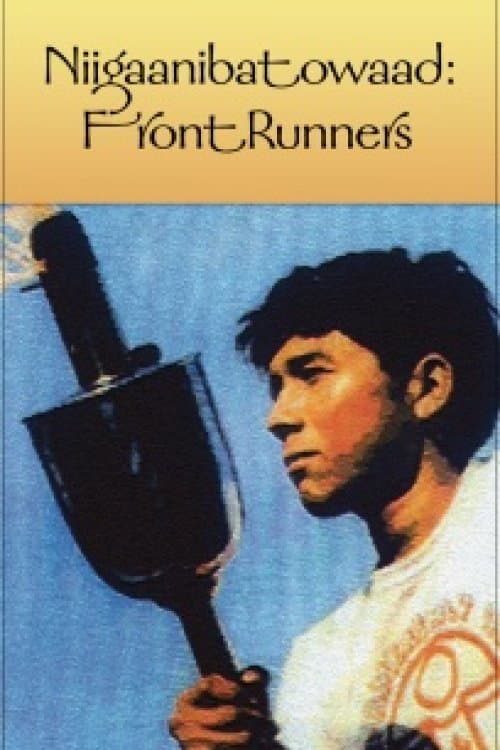 Niigaanibatowaad: Front Runners (2008) poster