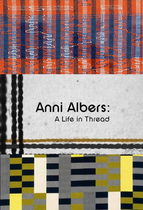 Anni Albers: A Life in Thread (2019) poster