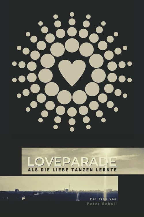 Loveparade - Als die Liebe tanzen lernte (2019) poster