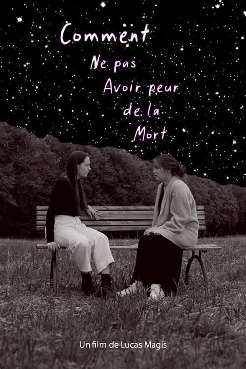 Comment ne pas avoir peur de la Mort (2021) poster