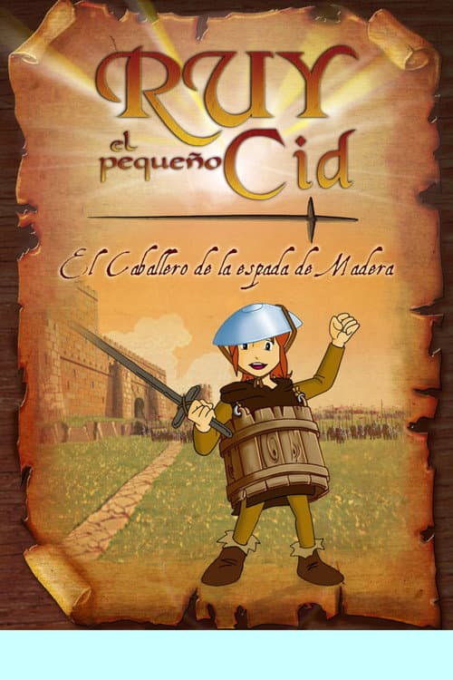 Ruy, el pequeño Cid: el caballero de la espada de madera (2002) poster