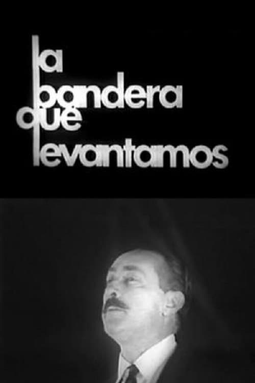 La Bandera que Levantamos (1971) poster