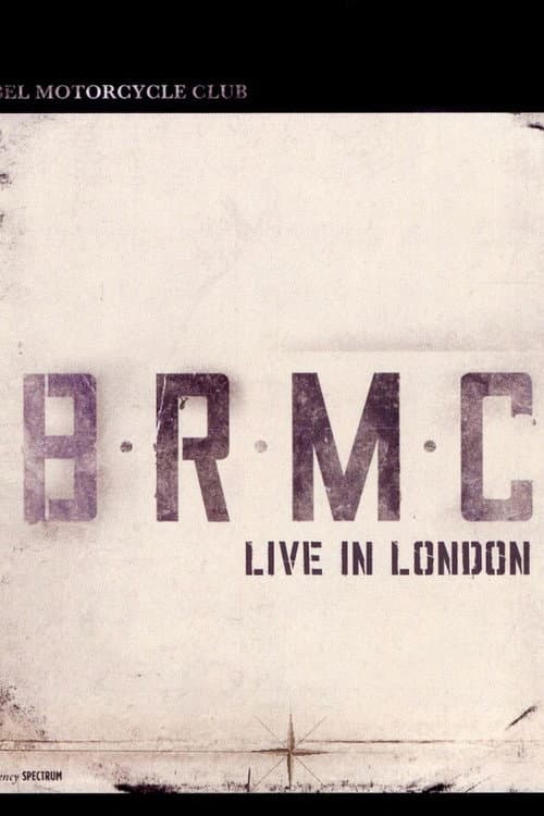 Black Rebel Motorcycle Club: Live in London (2010) poster