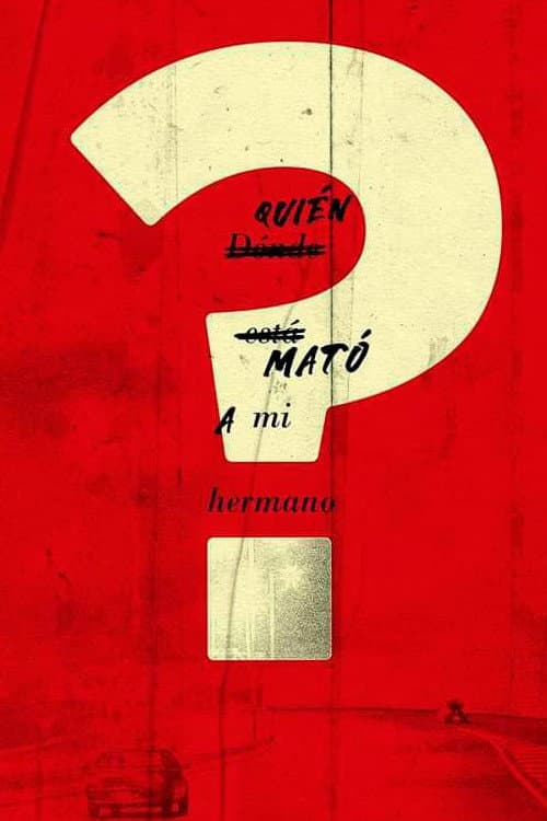 ¿Quién mató a mi hermano? (2019) poster