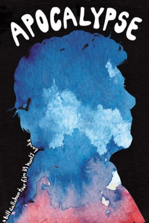 Apocalypse: A Bill Callahan Tour Film (2012) poster