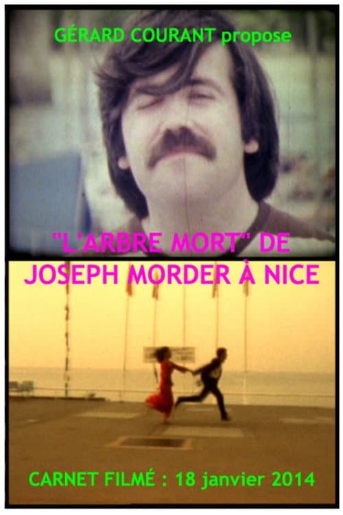 L'Arbre Mort de Joseph Morder à Nice (2014) poster