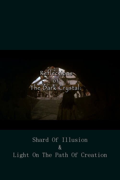 Reflections of 'The Dark Crystal' (2007) poster
