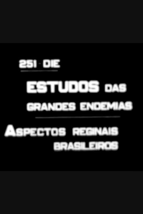 Estudo das grandes endemias – aspectos regionais brasileiros (1939) poster