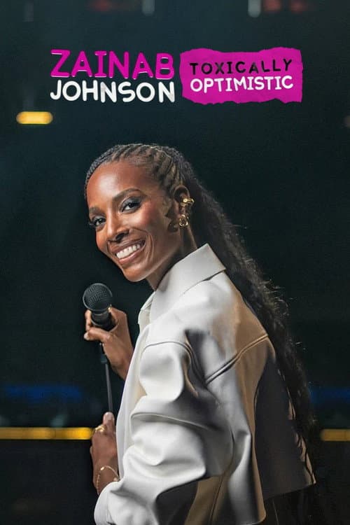 Zainab Johnson: Toxically Optimistic (2026) poster