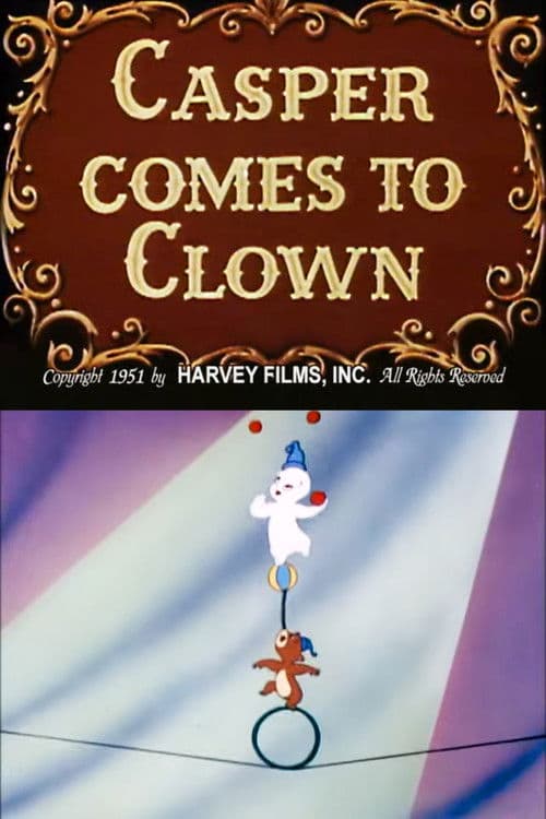 Casper Comes to Clown (1951) poster