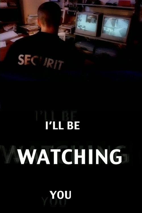I'll Be Watching You (2007) poster