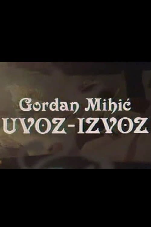 Uvoz izvoz (1983) poster