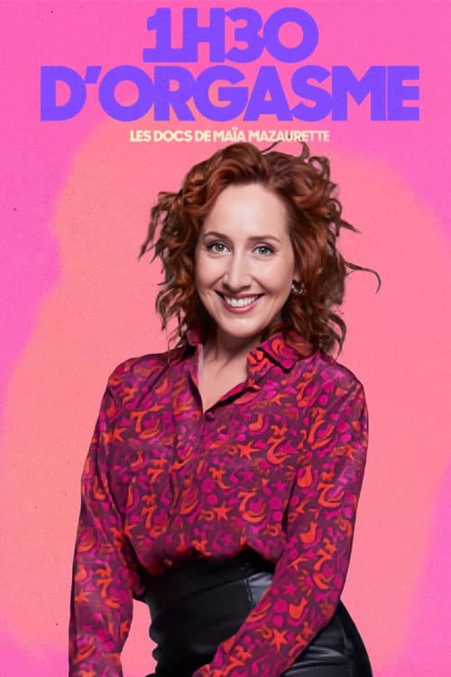 1h30 d'orgasme (2025) poster