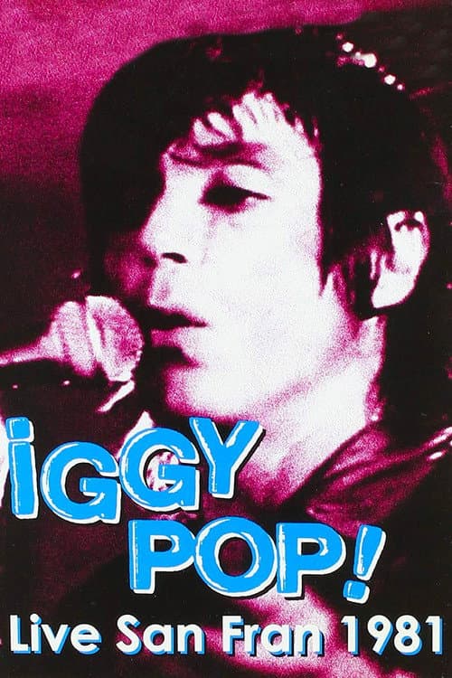 Iggy Pop: Live San Fran 1981 (1991) poster