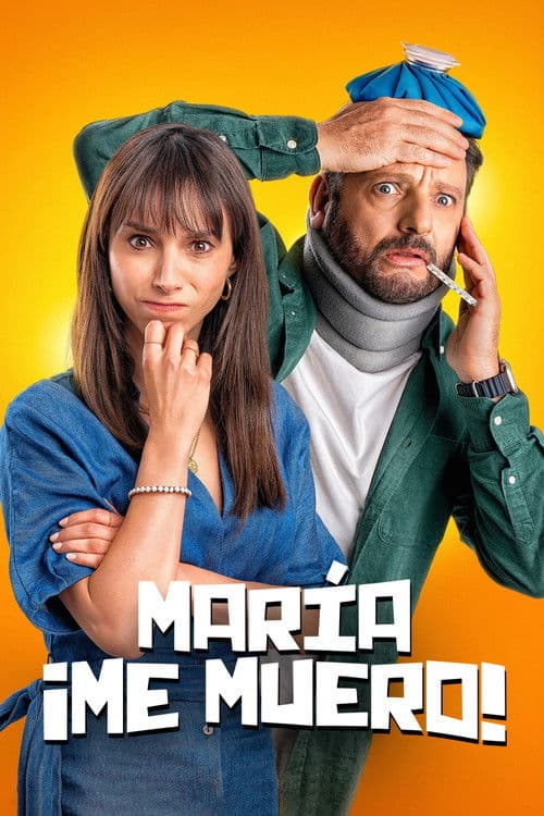 María, ¡Me muero! (2024) poster