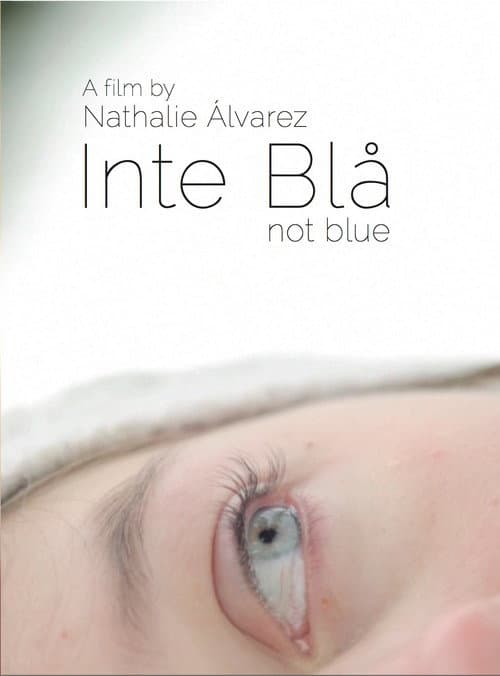 Inte blå (2011) poster