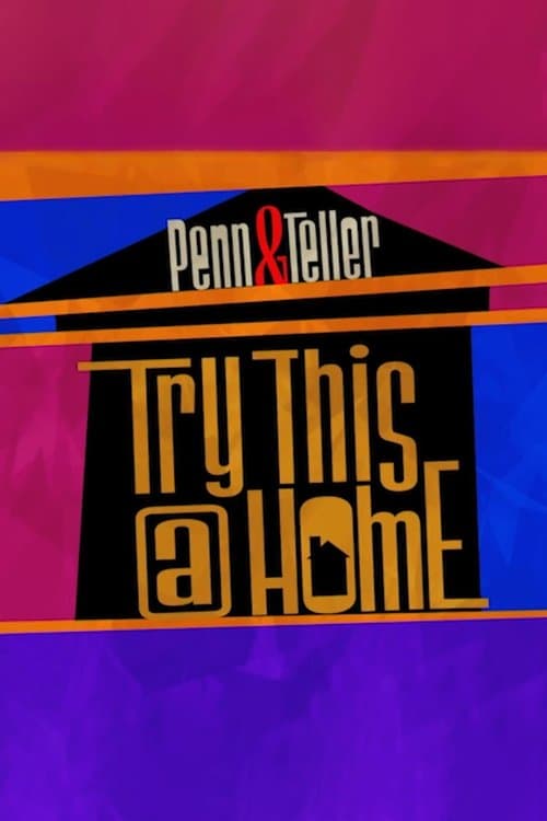 Penn & Teller: Try This at Home (2020) poster
