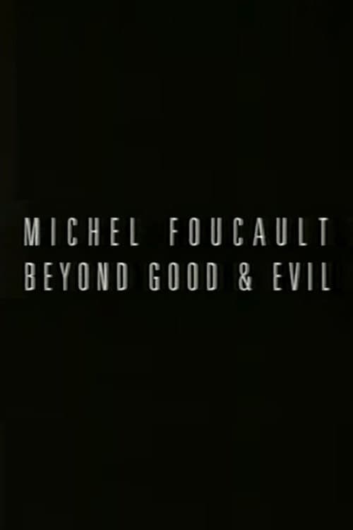 Michel Foucault: Beyond Good and Evil (1993) poster