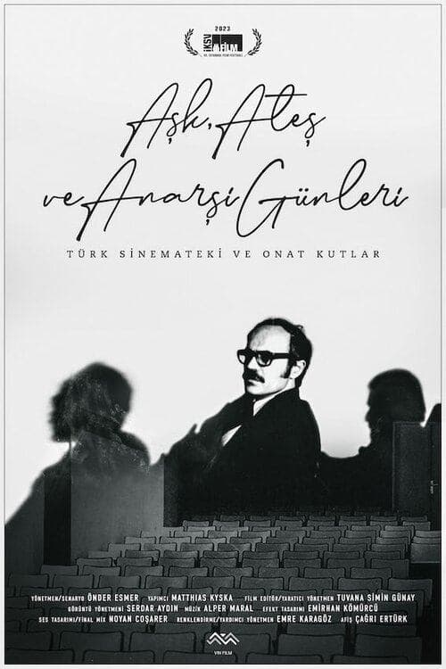 Aşk, Ateş ve Anarşi Günleri: Türk Sinemateki ve Onat Kutlar (2023) poster