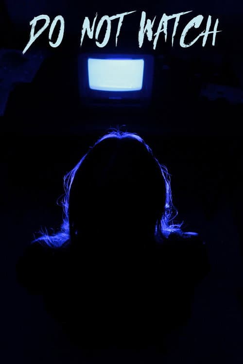 Do Not Watch (2025) poster