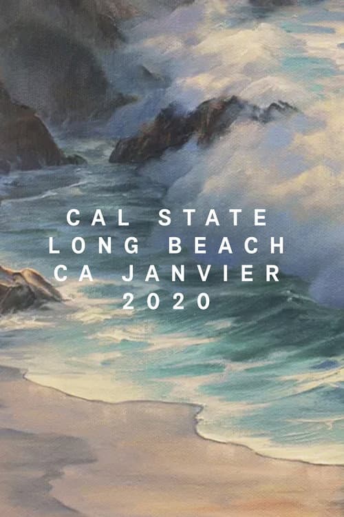 Cal State Long Beach, CA, January 2020 (2021) poster