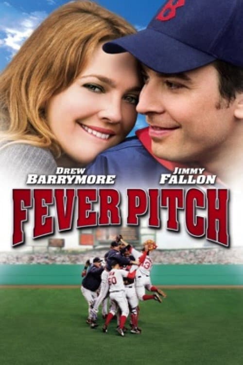 Making a Scene: Fever Pitch (2005) poster
