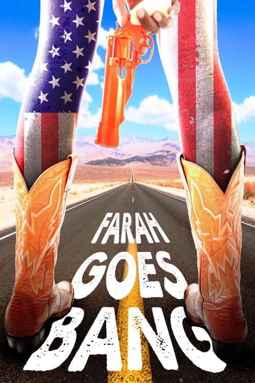 Farah Goes Bang (2013) poster