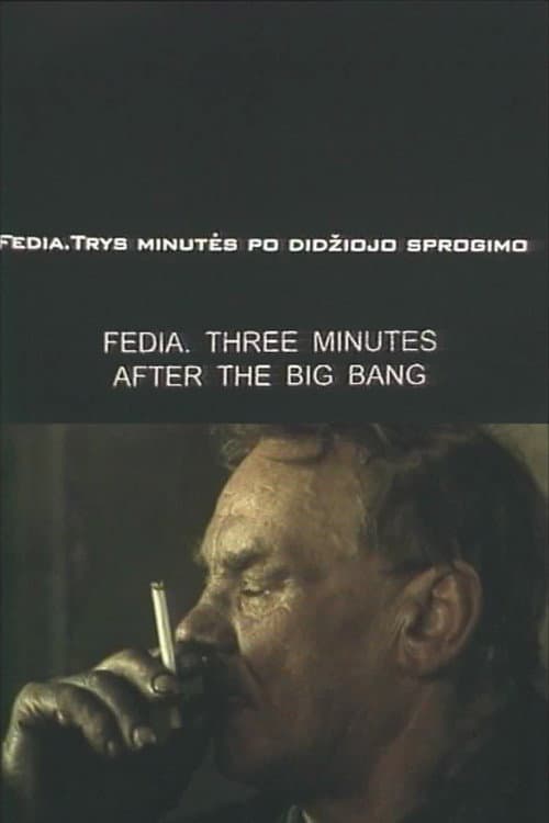 Fedia. Trys minutės po didžiojo sprogimo (1999) poster
