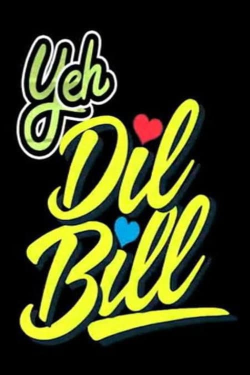Yeh Dil Bill (2025) poster
