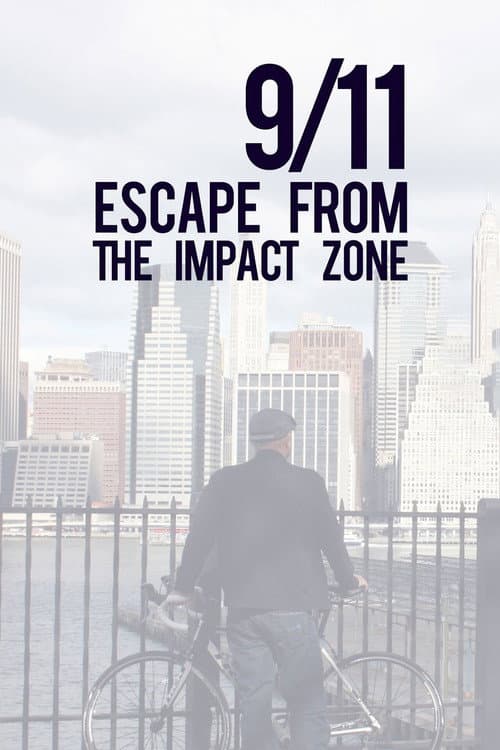 9/11: Escape from the Impact Zone (2012) poster