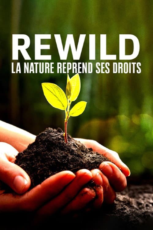 Rewild, la nature reprend ses droits (2022) poster