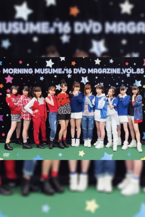 Morning Musume.'16 DVD Magazine Vol.85 (2016) poster