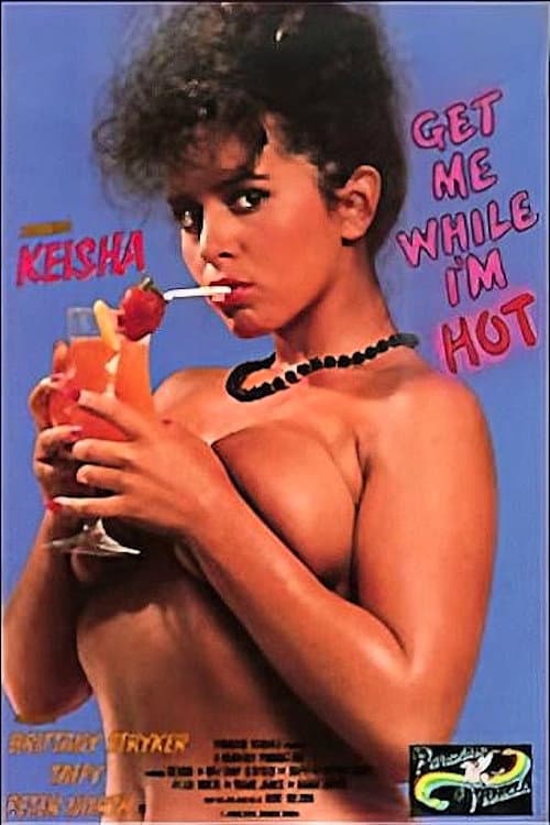 Get Me While I'm Hot (1987) poster