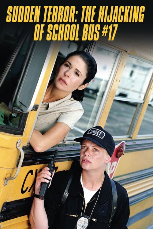 Sudden Terror: The Hijacking of School Bus #17 (1996) poster