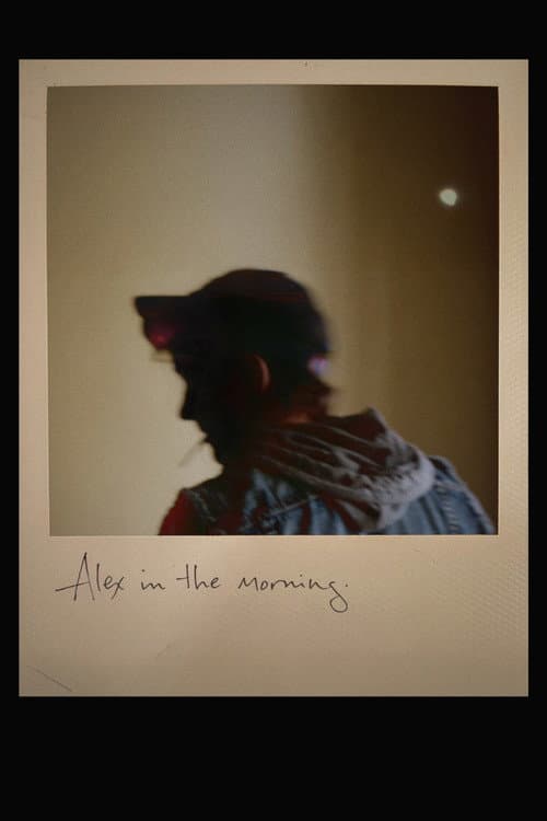 Alex in the Morning (2018) poster