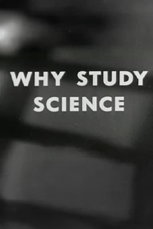 Why Study Science? (1955) poster