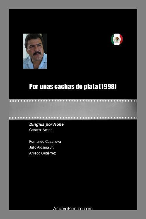 Por unas cachas de plata (1998) poster