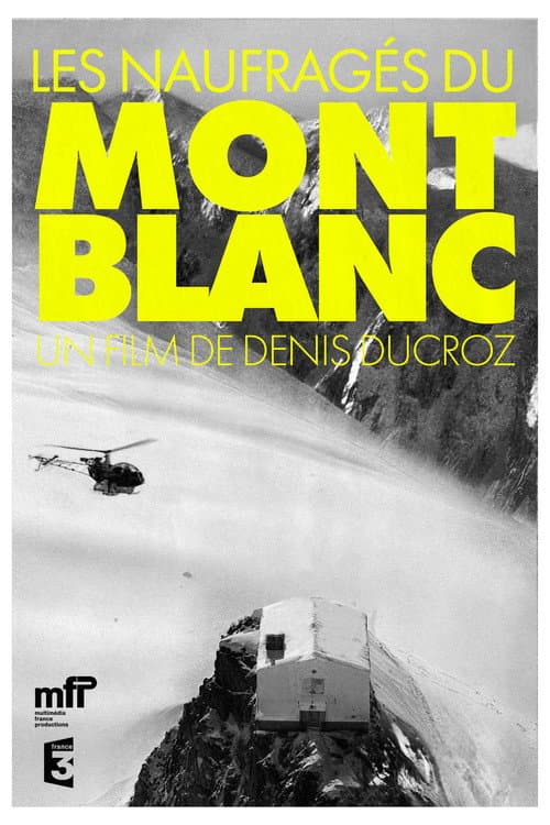 Les Naufragés Du Mont Blanc (2002) poster