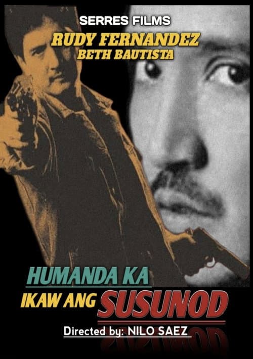 Humanda Ka... Ikaw ang Susunod (1987) poster