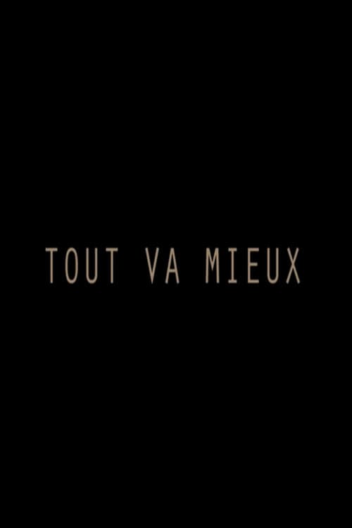 Tout va mieux (2012) poster