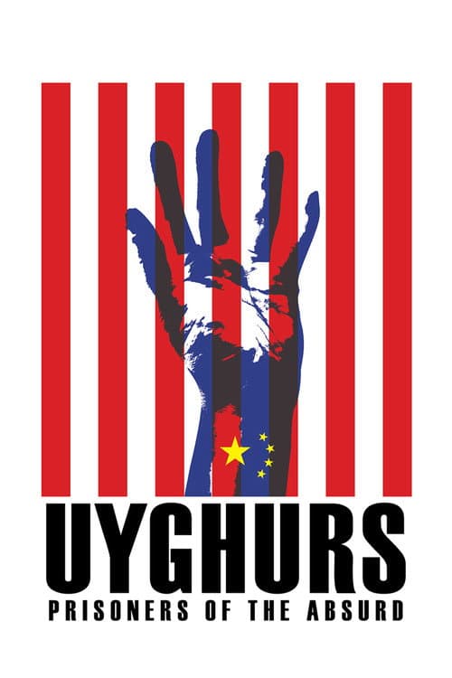 Uyghurs: Prisoners of the Absurd (2014) poster