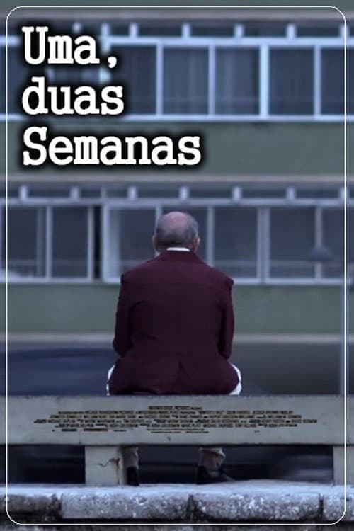 Uma, Duas Semanas (2012) poster
