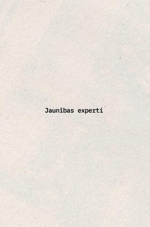 Jaunības experti (2023) poster