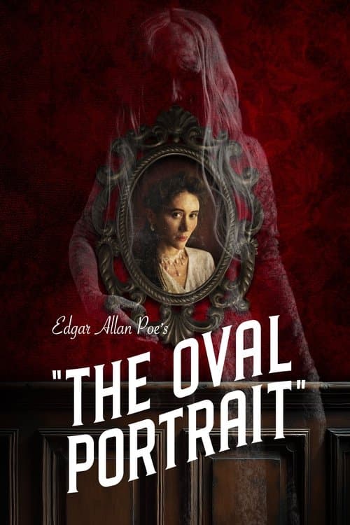 Edgar Allan Poe's The Oval Portrait (2025) poster