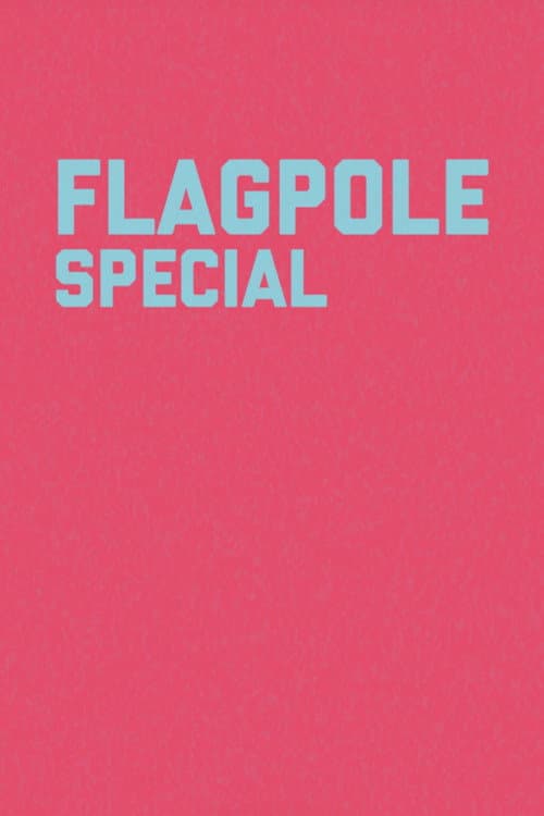 Flagpole Special (1998) poster