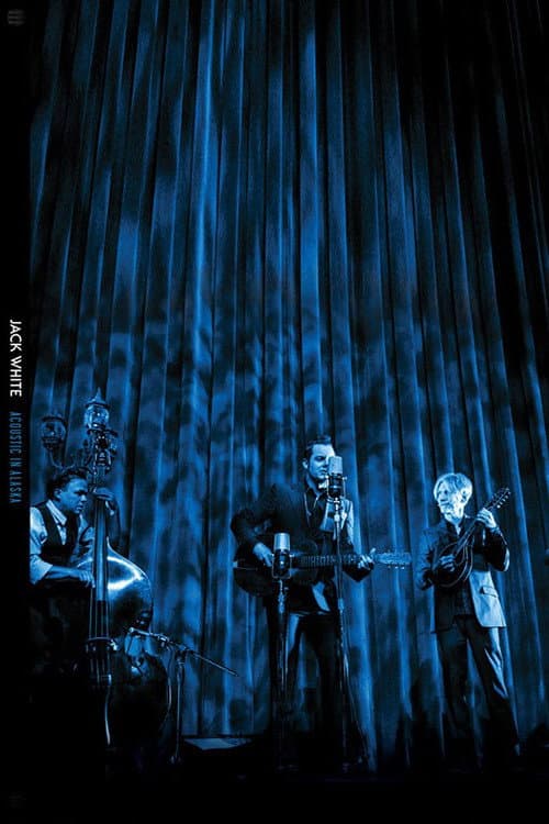 Jack White - Acoustic in Alaska (2016) poster