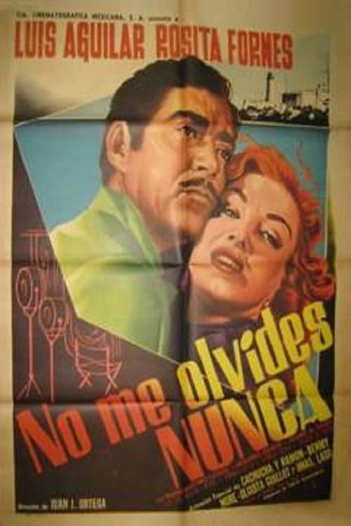 No me olvides nunca (1956) poster