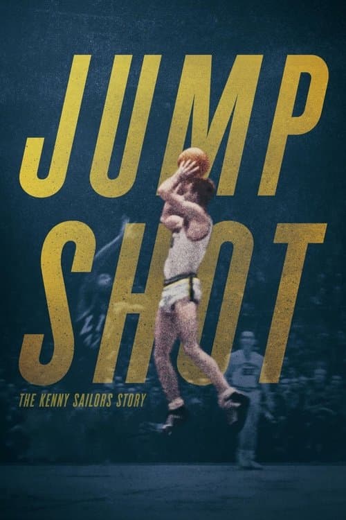 Jump Shot: The Kenny Sailors Story (2019) poster