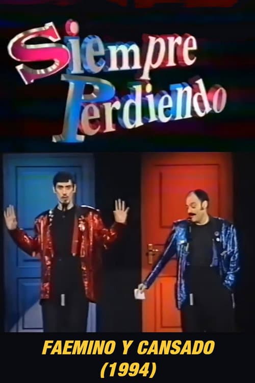 Faemino y Cansado: Siempre Perdiendo (1994) poster